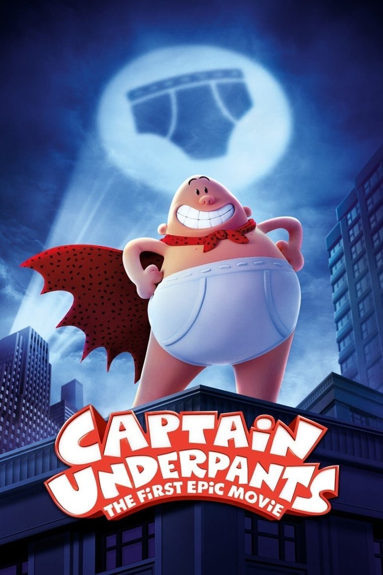 Captain Underpants The First Epic Movie กัปตันกางเกงใน เดอะมูฟวี่