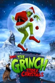 How the Grinch Stole Christmas เดอะ กริ๊นช์ ตัวเขียวป่วนเมือง