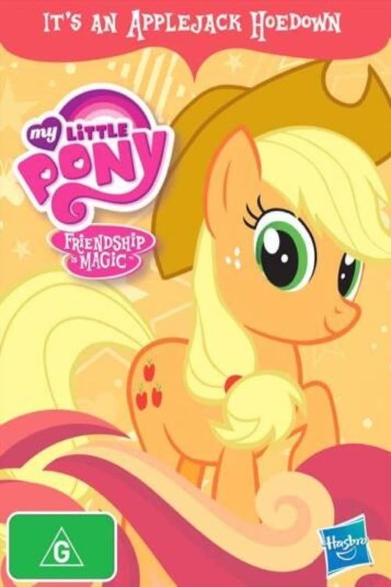 My Little Pony Friendship is Magic: It’s An Applejack Hoedown