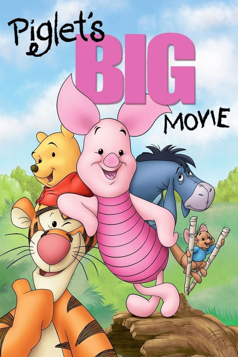 Piglet’s Big Movie พิกเล็ต หมูจิ๋ว ฮีโร่ผู้ยิ่งใหญ่