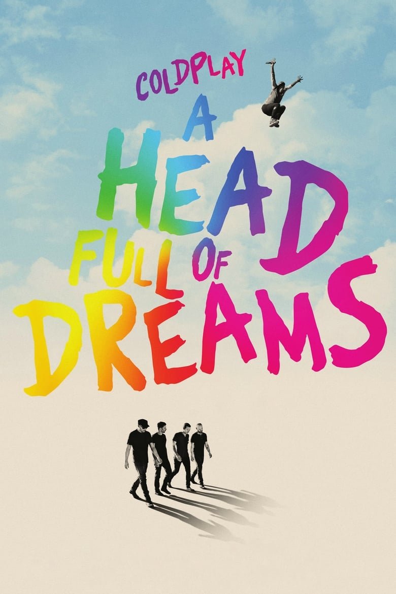 Coldplay: A Head Full of Dreams โคลด์เพลย์ อะเฮดฟูลออฟดรีมส์