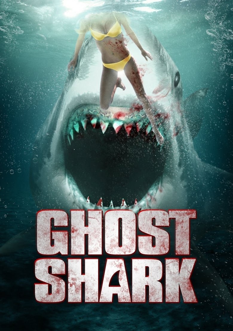 Ghost Shark  ฉลามปีศาจ