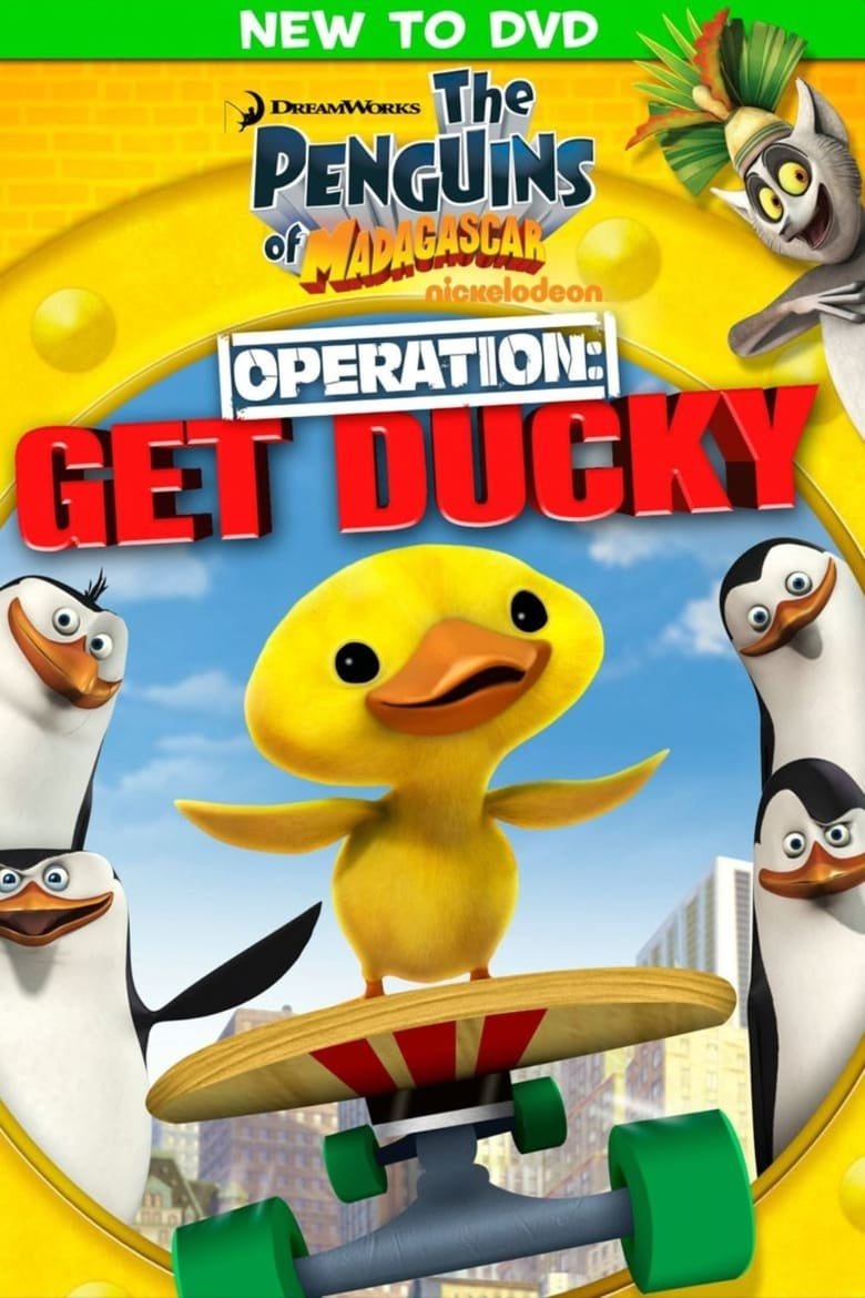 The Penguins of Madagascar – Operation: Get Ducky