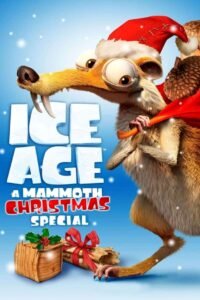 Ice Age A Mammoth Christmas ไอซ์เอจ: คริสต์มาสมหาสนุกยุคน้ำแข็ง