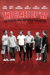 The Class of ‘92 รวมดาวปี 92 สุดยอดขุนพลทีมนักเตะ (สารคดี)