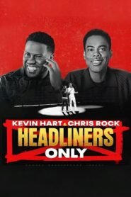 Kevin Hart & Chris Rock Headliners Only เควิน ฮาร์ทและคริส ร็อค: คนดังเท่านั้น NETFLIX