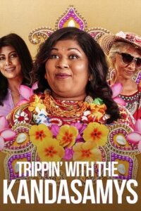 Trippin’ with the Kandasamys NETFLIX