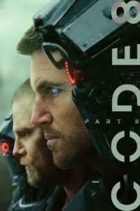 Code 8 Part II ล่าคนโคตรพลัง ภาค 2 NETFLIX