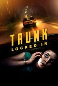 Trunk – Locked In – ขังตายท้ายรถ