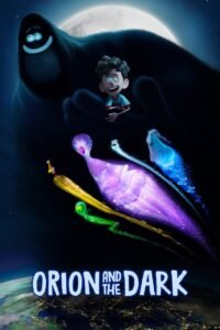 Orion and the Dark โอไรออนท่องแดนมหัศจรรย์รัตติกาล NETFLIX