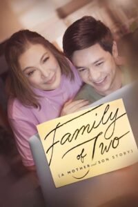 Family of Two (A Mother and Son’s Story) ครอบครัวคือสองเรา