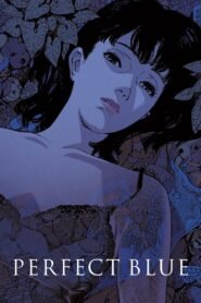 Perfect Blue เธอกับฉันและฝันของเรา